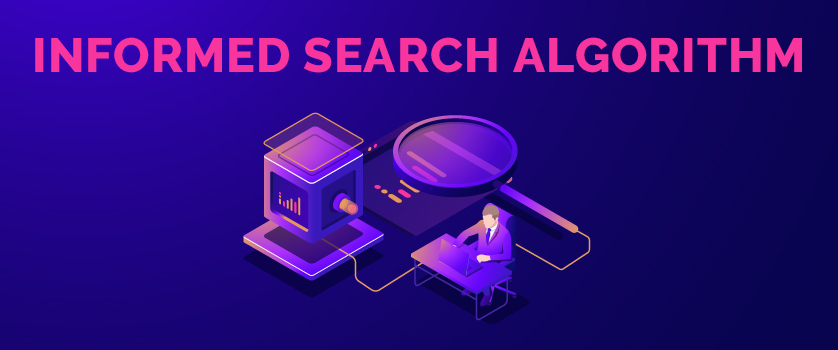 Informed Search Algorithm