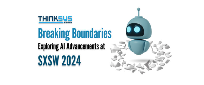 Breaking Boundaries: Exploring AI Advancements at SXSW 2024