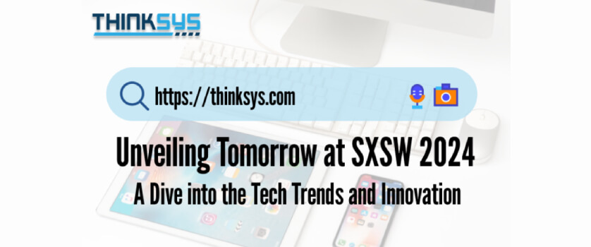 Unveiling Tomorrow: A Dive into the Tech Trends and Innovation at SXSW 2024